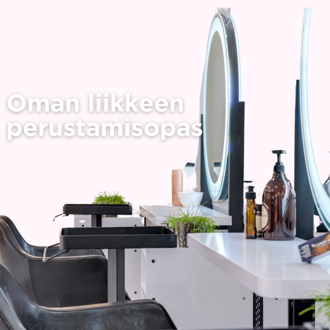 Oman liikkeen perustamisopas