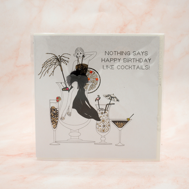Card - Nothing says happy birthday like cocktails