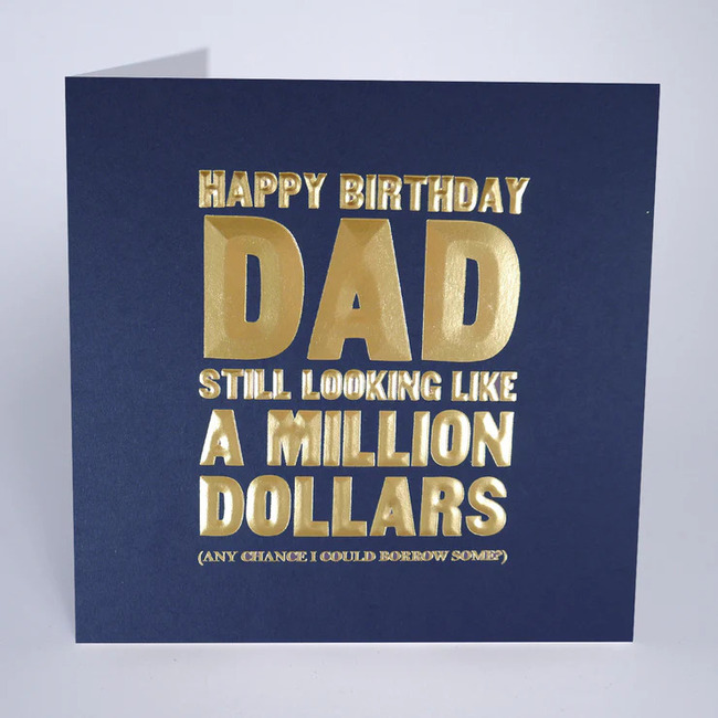 Dad, still looking like a million dollars