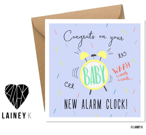 Lainey K Baby congrats on your new alarm clock