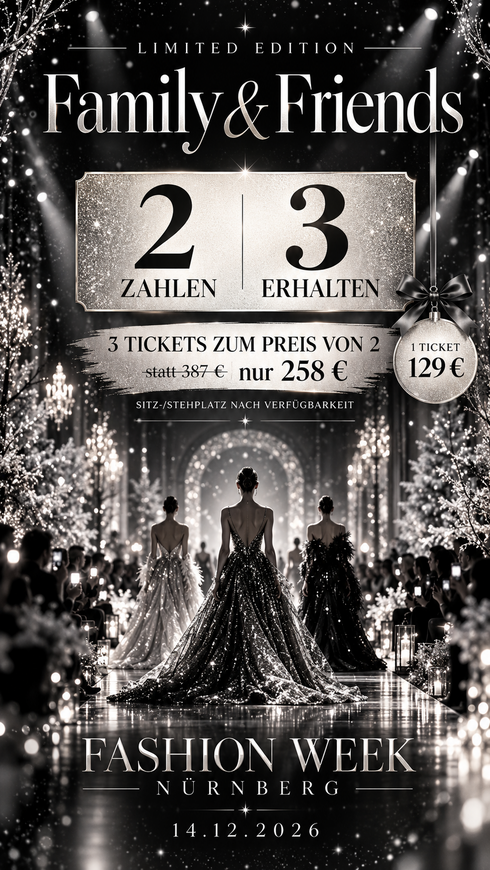 3x FWN TICKET PAKET FAMILY & FRIENDS - zwei zahlen 3 erhalten - nur kurz erhältlich - limitiert - SHOW 14.12.26 MEISTERSINGERHALLE