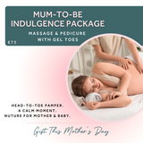 Mum-To-Be Indulgence Package