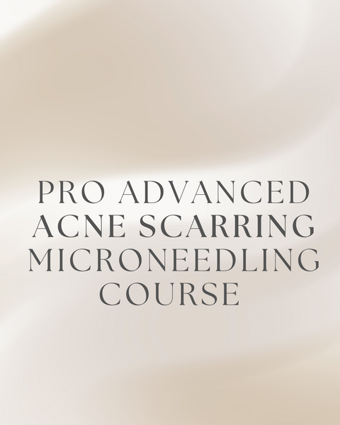 *Pro Advanced Acne Scarring Microneedling Course 7 for 5