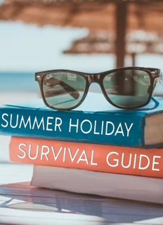 Summer Holiday Survival Guide- Starts End of July 2025