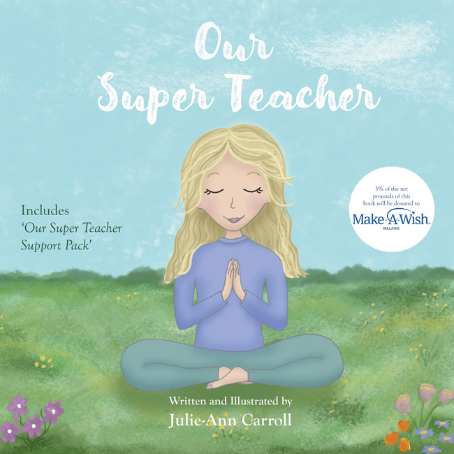 'Our Super Teacher' by Julie-Ann Carroll