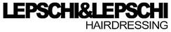 LEPSCHI&LEPSCHI Hairdressing – Ihr Friseur in Linz